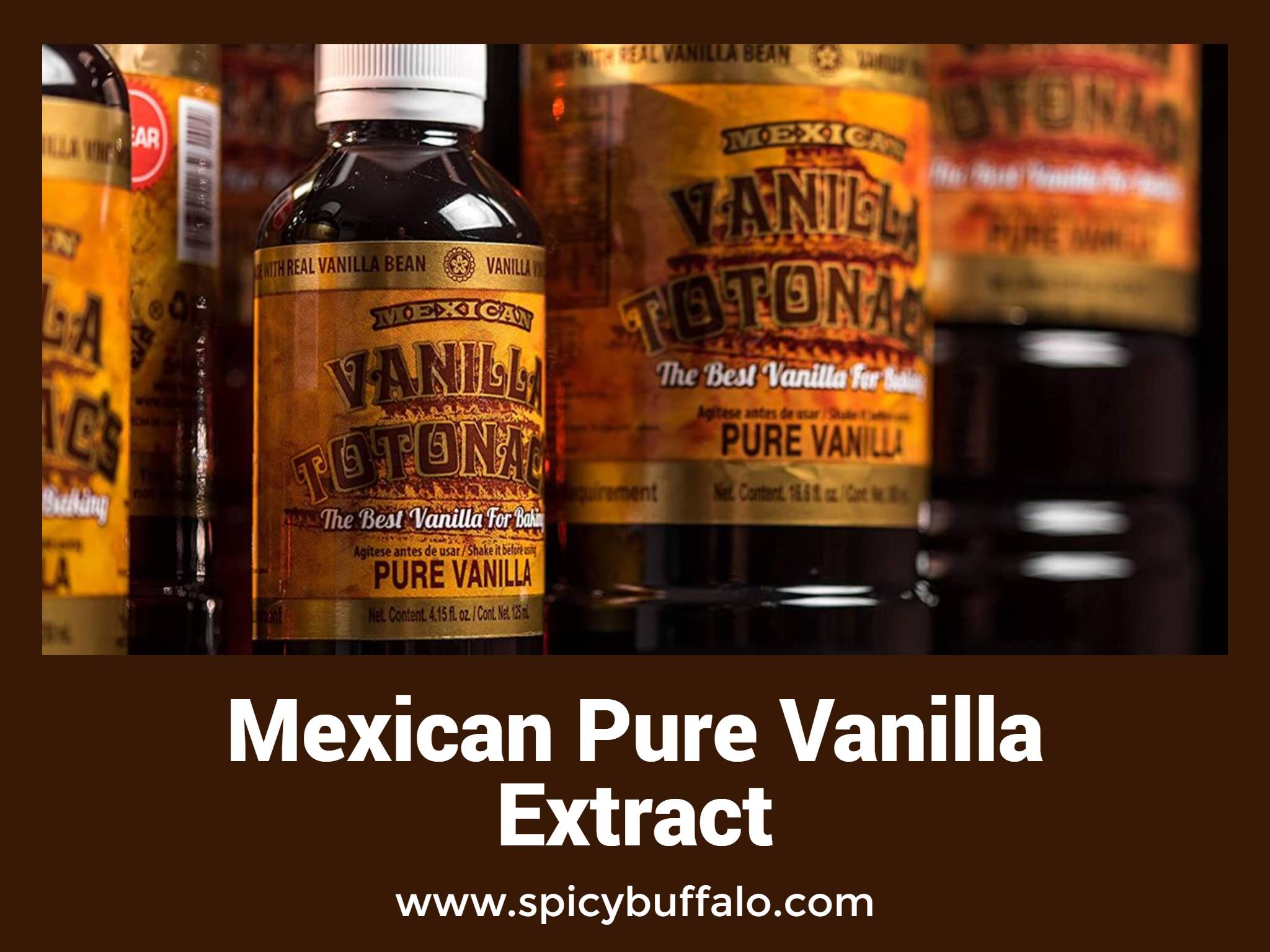 Mexican Pure Vanilla Extract Spicy Buffalo