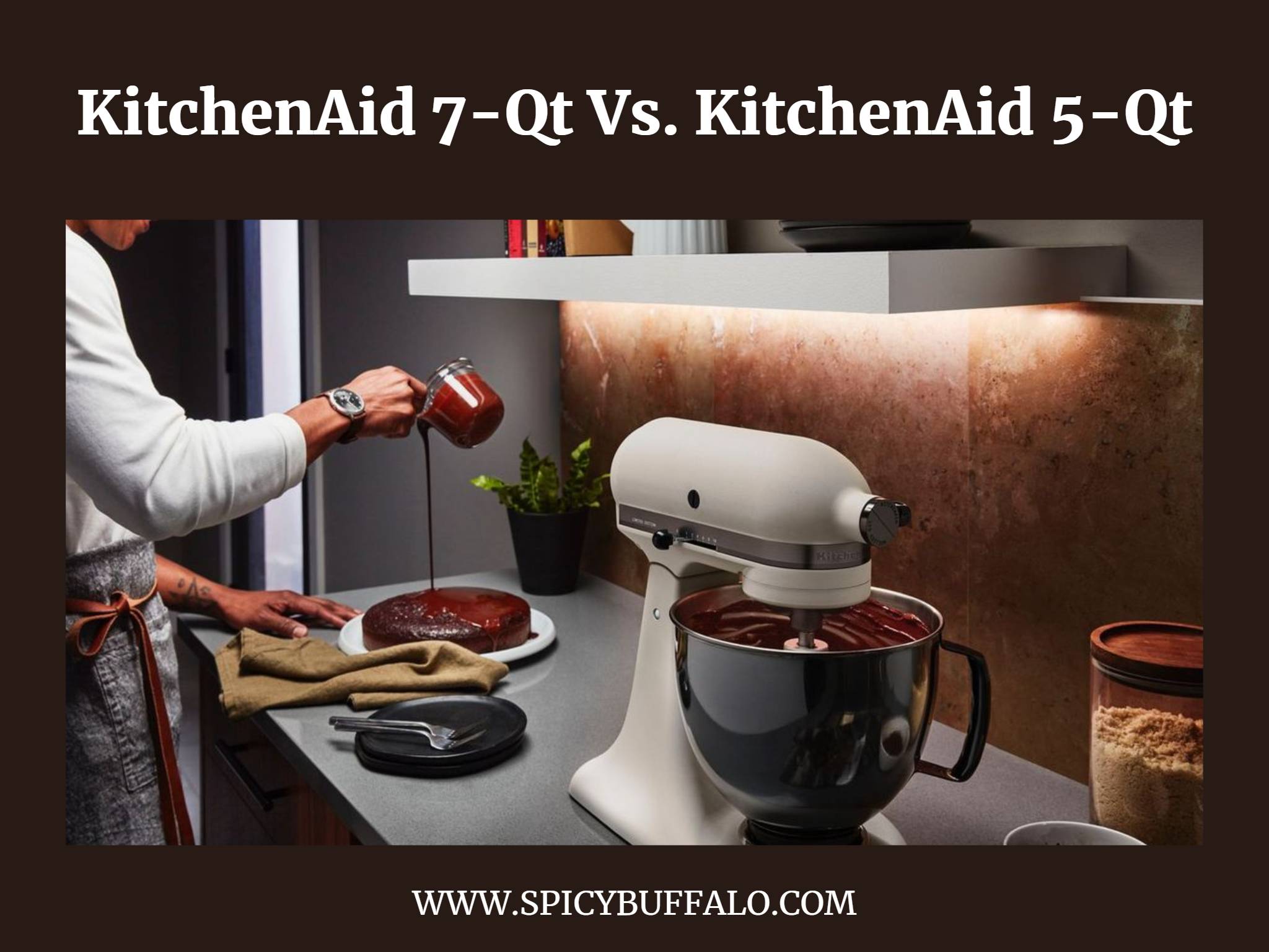 KitchenAid 7Qt Vs. KitchenAid 5Qt Spicy Buffalo