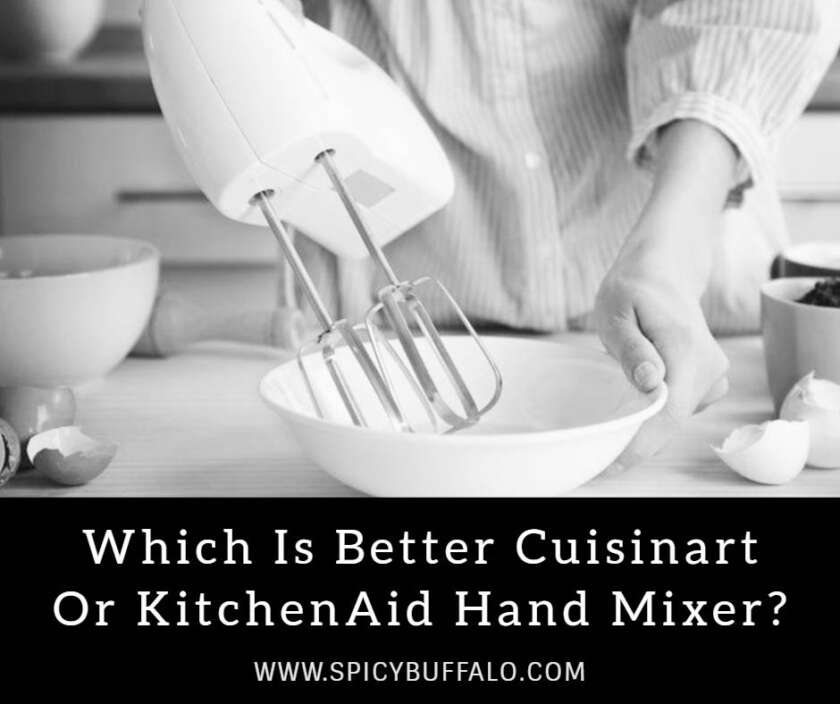 Hand Mixer Vs. Stand Mixer What's The Difference? Spicy Buffalo