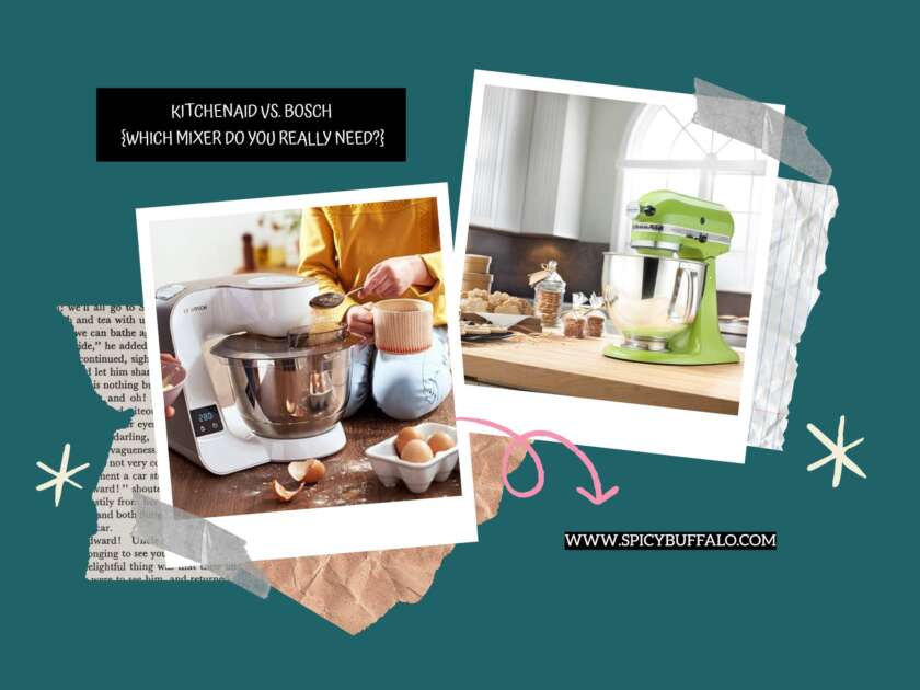 KitchenAid Vs. Bosch (Which Mixer Do You Really Need?) Spicy Buffalo