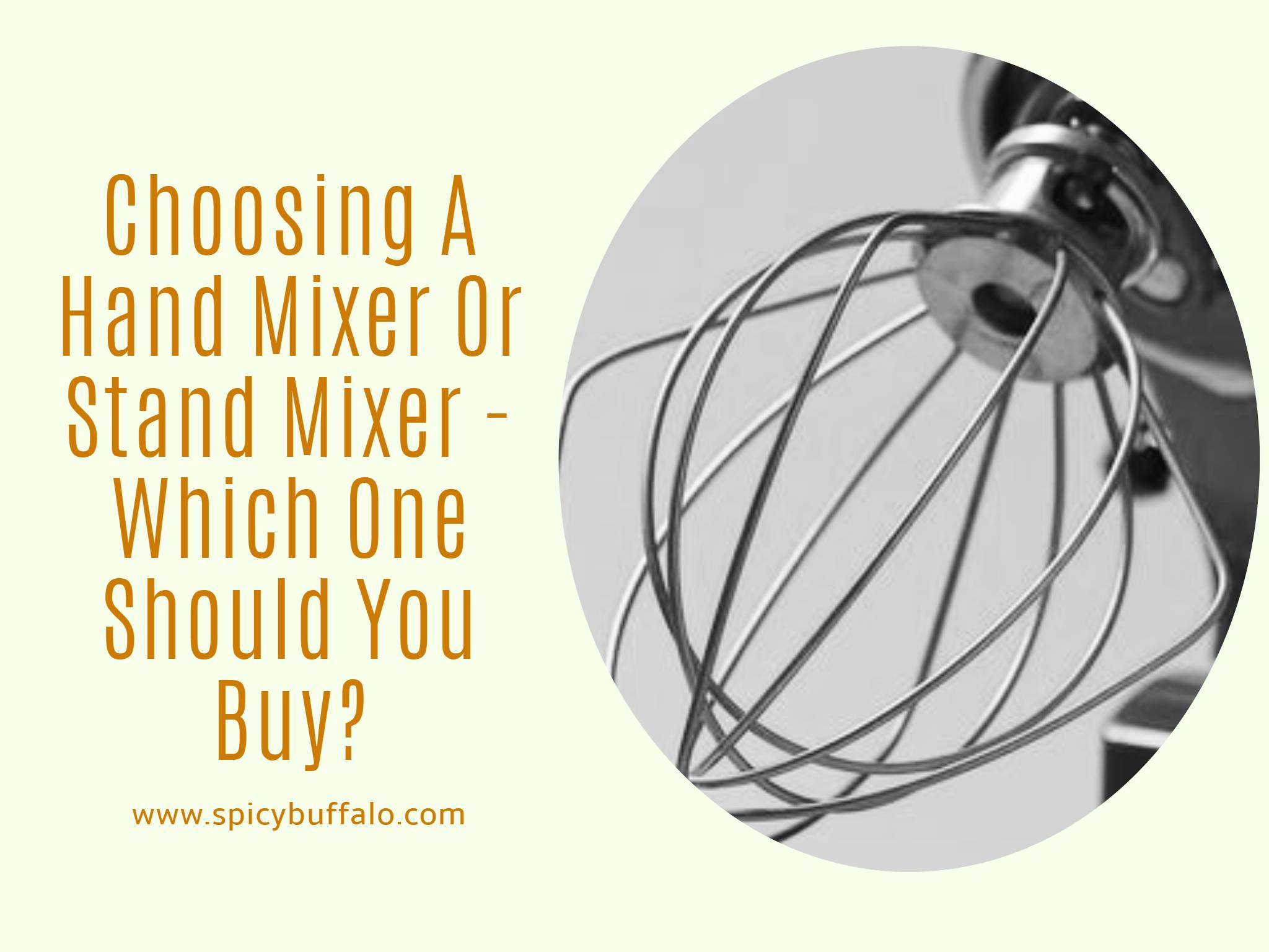 Choosing A Hand Mixer Or Stand Mixer Which One Should You Buy