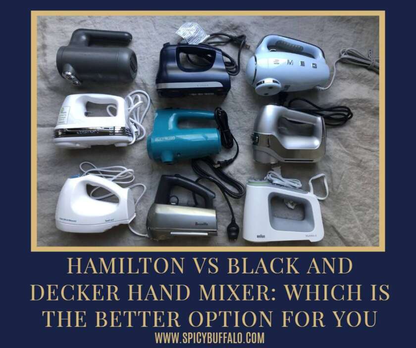 Hamilton Vs Black And Decker Hand Mixer Which Is The Better Option For
