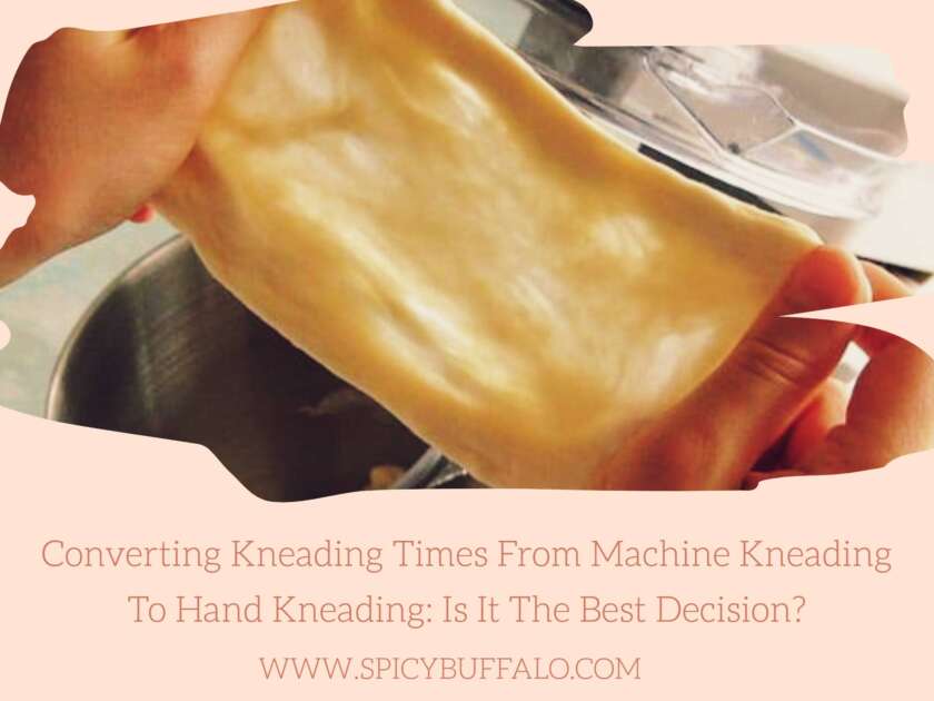 Converting Kneading Times From Machine Kneading To Hand Kneading Is It