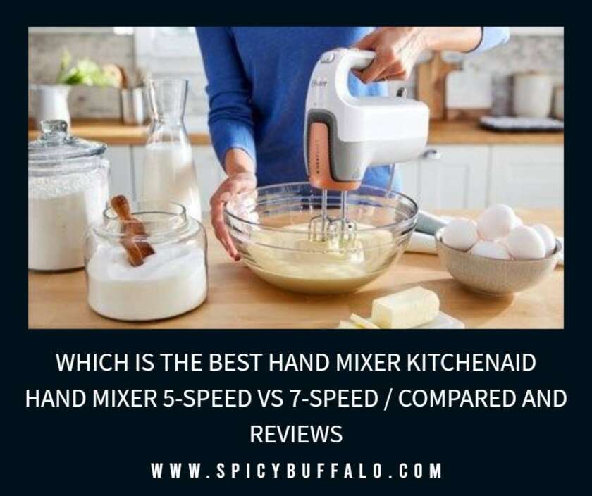 Which Is The Best Hand Mixer Kitchenaid Hand Mixer 5speed Vs. 7speed