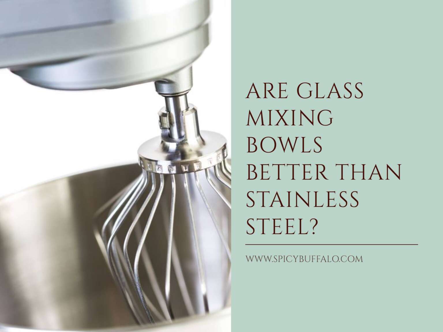 Are Glass Mixing Bowls Better Than Stainless Steel? Spicy Buffalo