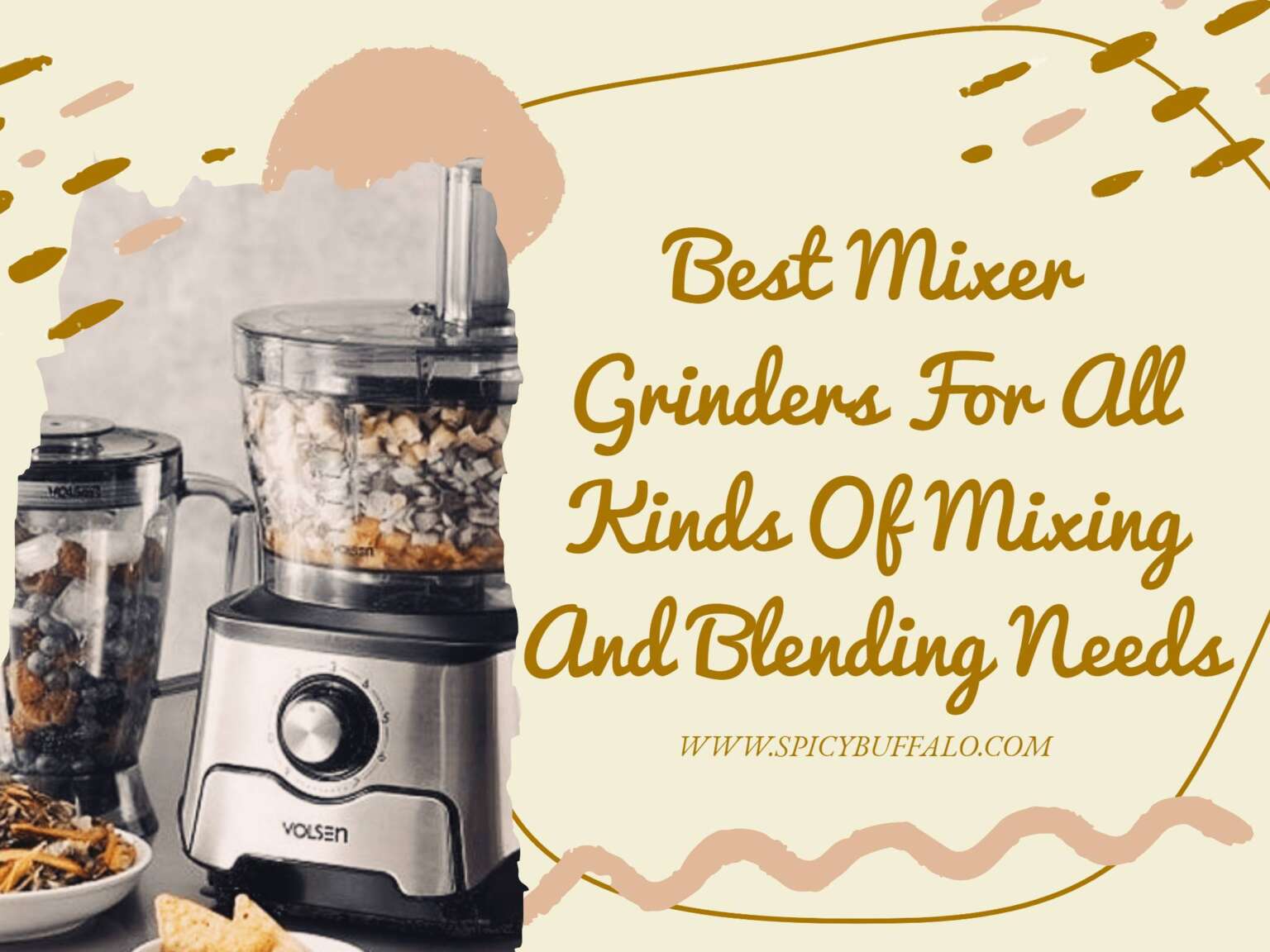 Best Mixer Grinders For All Kinds Of Mixing And Blending Needs Spicy