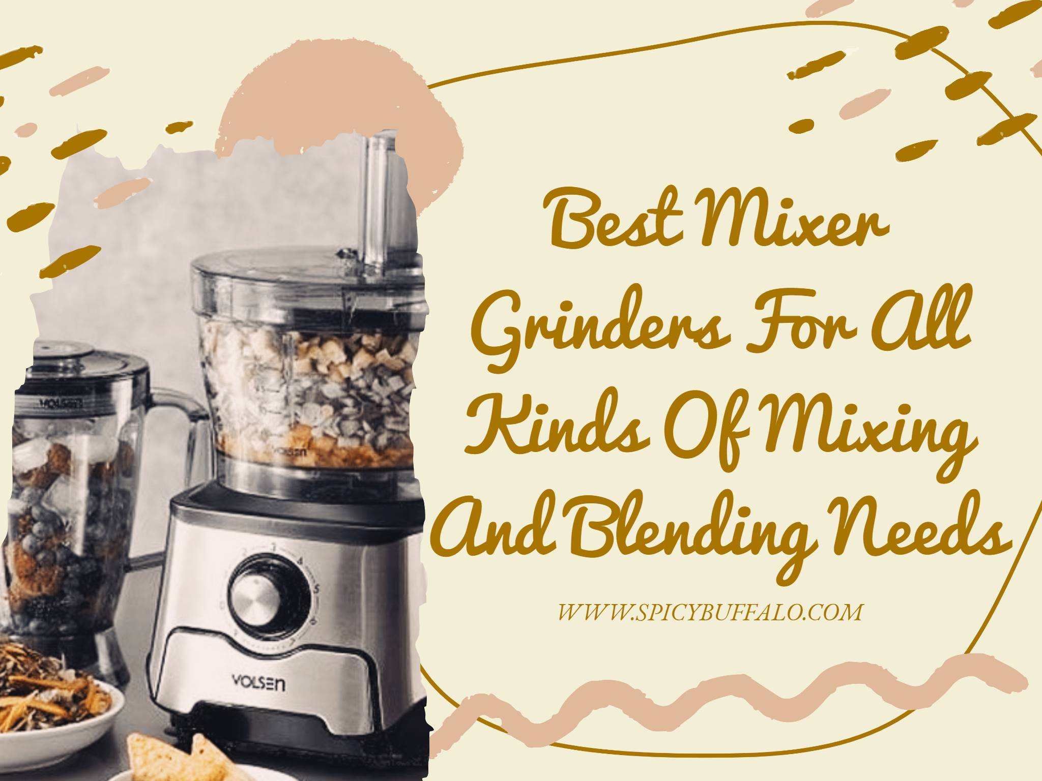Best Mixer Grinders For All Kinds Of Mixing And Blending Needs Spicy