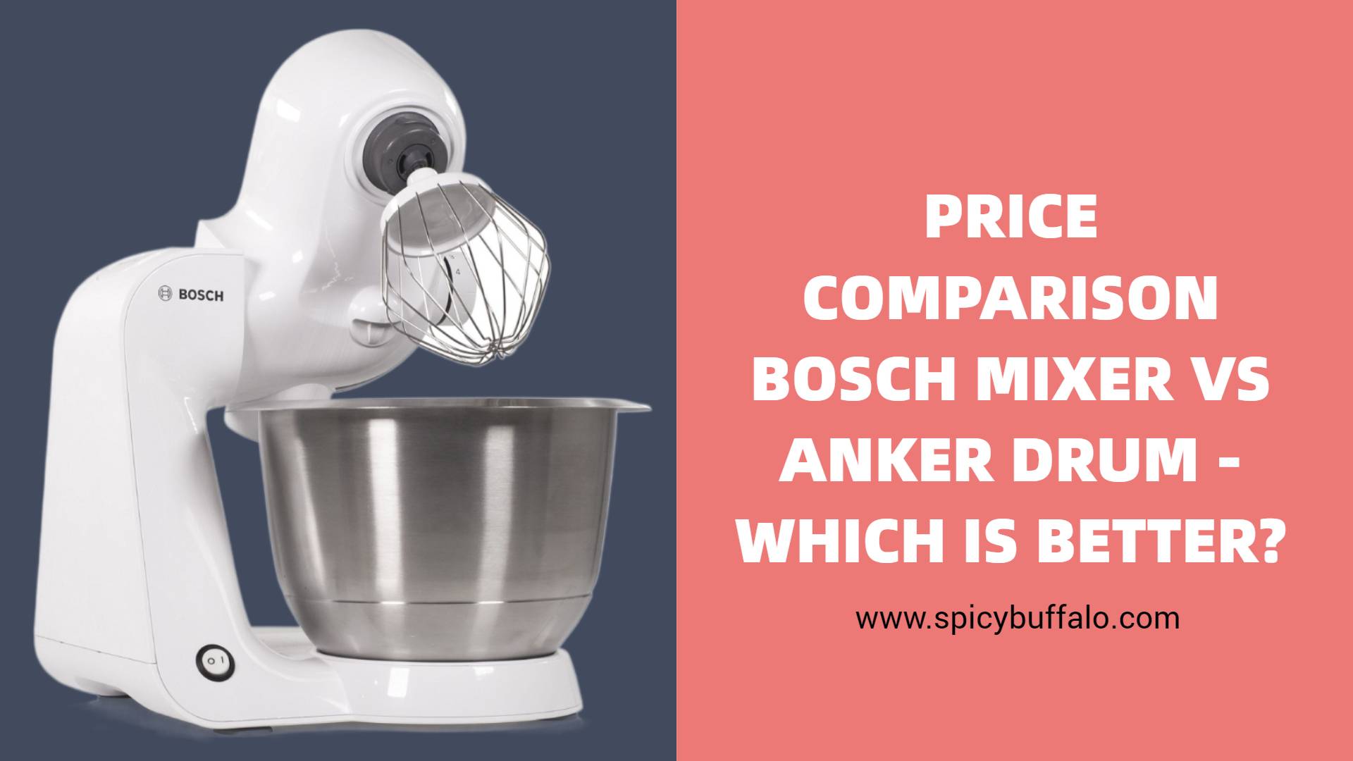 Price comparison Bosch Mixer Vs Anker Drum Which is better? Spicy Buffalo