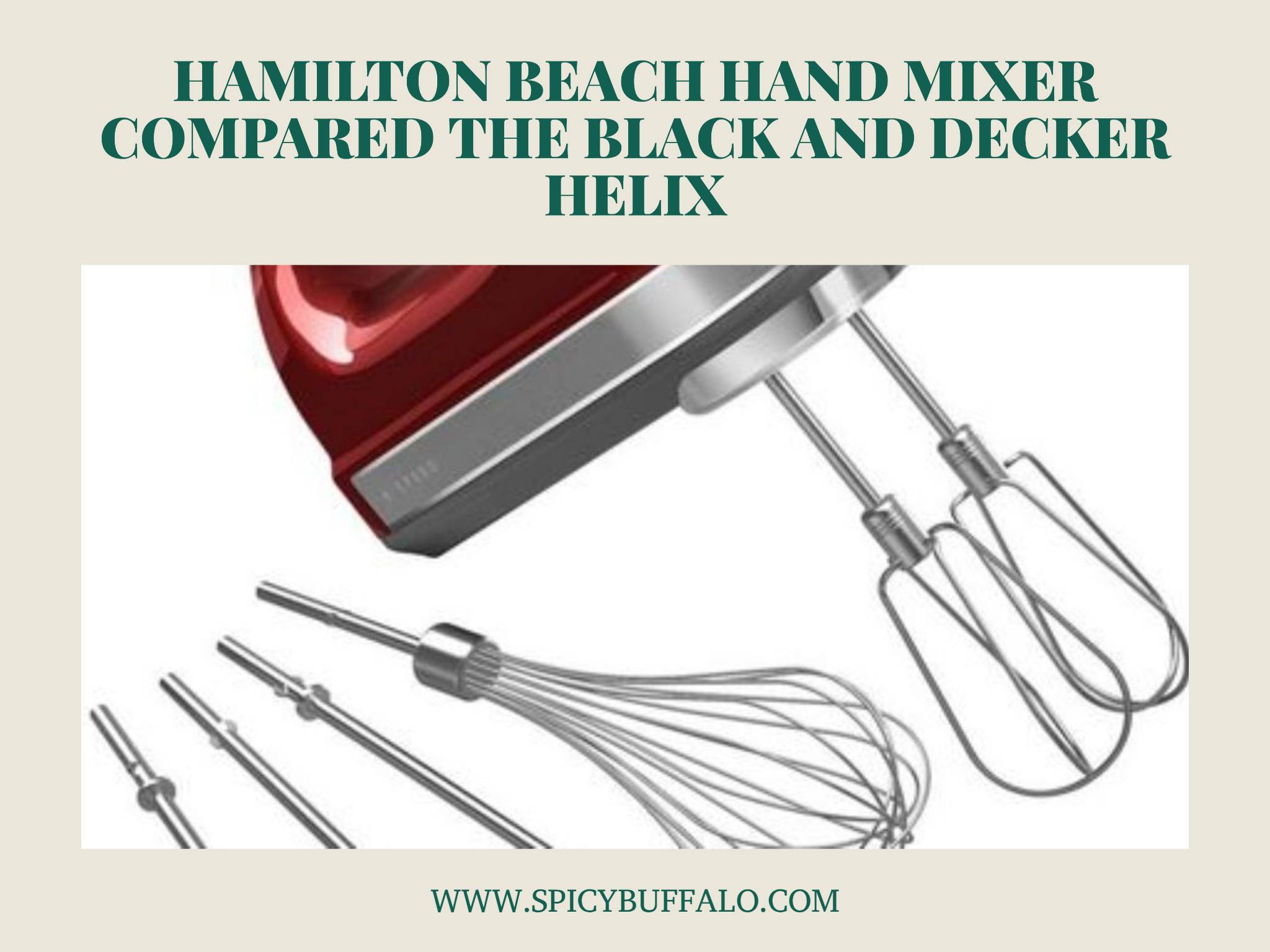 Hamilton Beach Hand Mixer Compared The Black And Decker Helix Spicy
