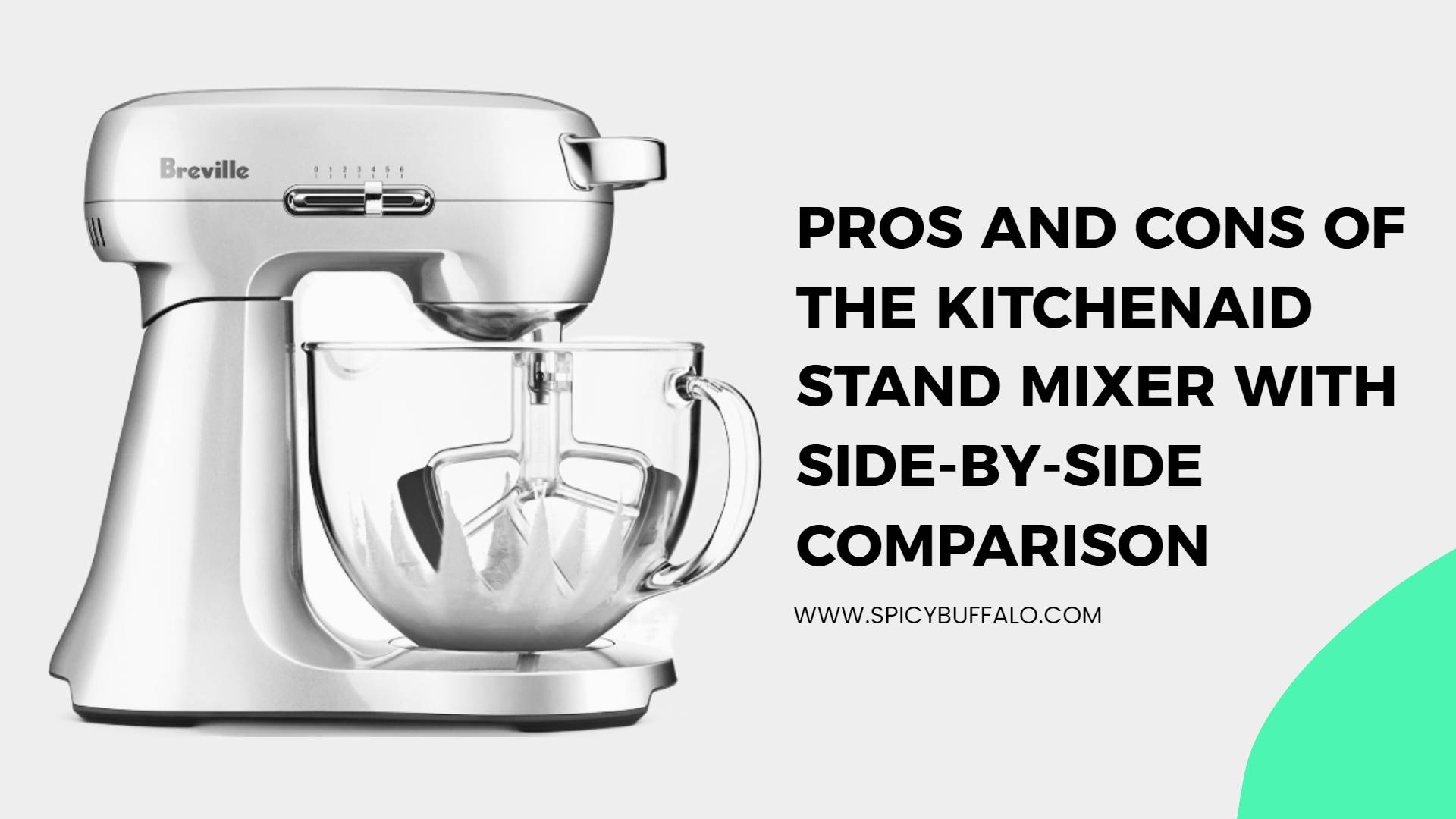 And Cons Of The KitchenAid Stand Mixer With SideBySide Comparison
