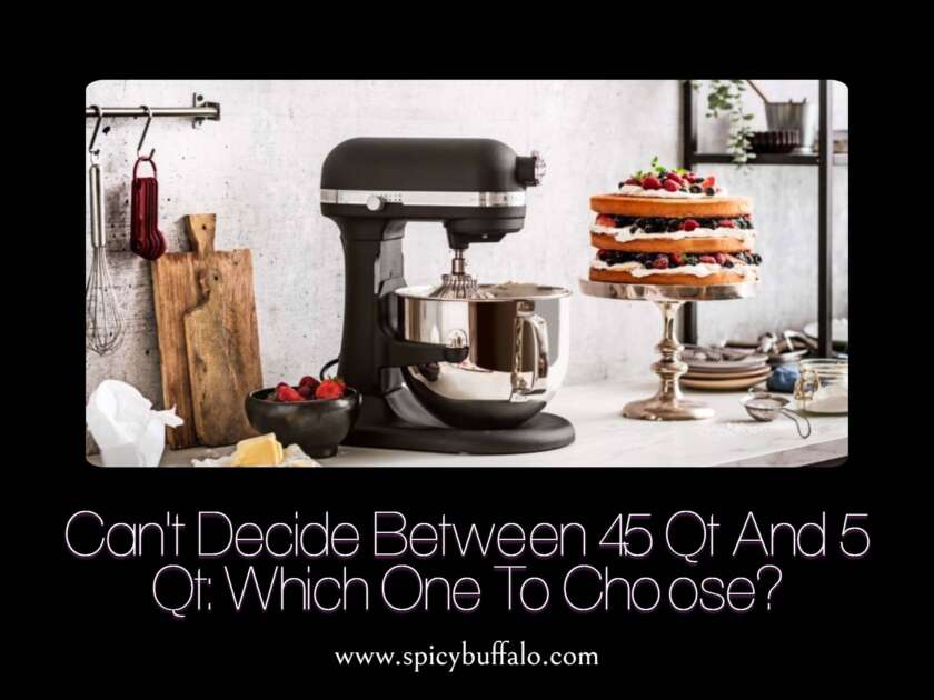Can't Decide Between 4.5 Qt And 5 Qt Which One To Choose? Spicy Buffalo
